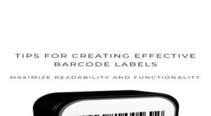 Barcode label design: Tips for creating effective barcode labels
