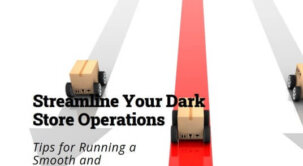How to ensure your dark store runs smoothly and Effectively?