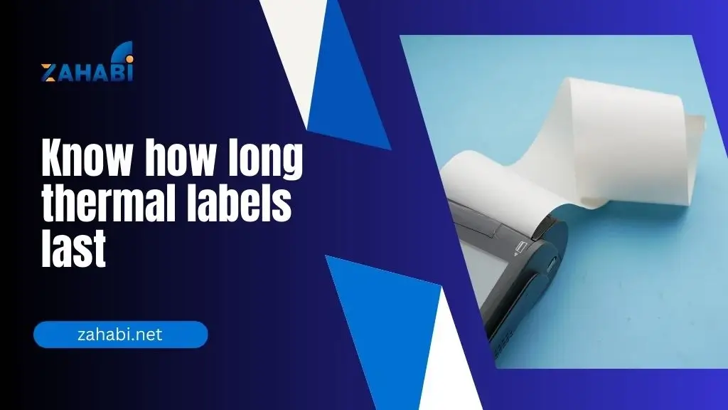 What is the life of thermal labels? 1 High-quality direct thermal labels in Kuwait for retail, logistics, and healthcare